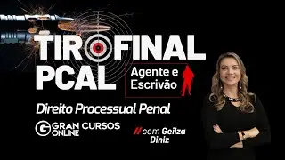 Tiro Final PC AL | Agente e Escriv&atilde;o &ndash; Direito Processual Penal com Geilza Diniz