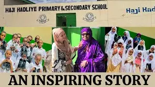 Somaliland's Unsung Heros- Zahra's Borama School for Underprivileged. Prepare to be Inspired.