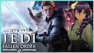 First Time Playing Star Wars Jedi: Fallen Order (Part 05) || VTuber Livestream & Playthrough