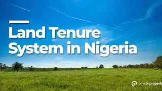 land Tenure Systems in Nigeria. Advantages and Disadvantages