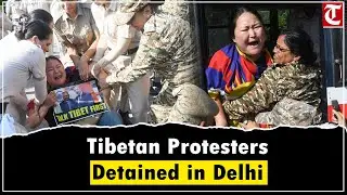 Tibetan community protests Chinese FM Wang Yi visit; police detain protestors in Delhi