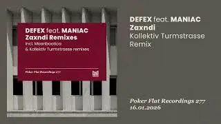Defex feat. Maniac: Zaxndi (Kollektiv Turmstrasse Remix)