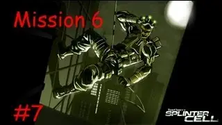Tom Clancy's Splinter Cell [1] - Stealth Walkthrough - Mission 6 (Chinese Embassy)