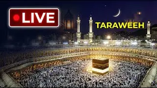 🔴 Live Taraweeh Makkah | Makkah LIVE HD | صلاة التراويح | رمضان | مكة المكرمة