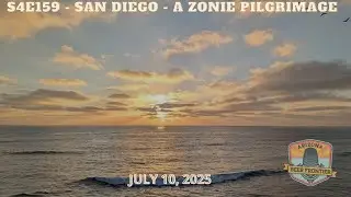 S4E159 - San Diego - A Zonie Pilgrimage