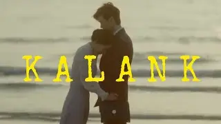 Kalank title track || hymn of death fmv