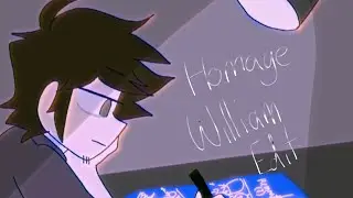 HOMAGE || William Edit || FNAF || #4 ||