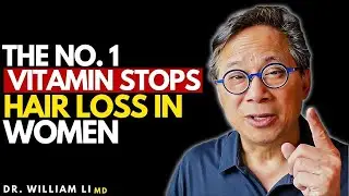 The NO 1 vitamin STOPS hair loss in women! | Dr William Li