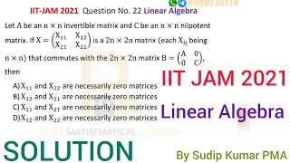 IIT JAM 2021 Linear Algebra Solution | IIT JAM 2021 Mathematics Solution | Q.No 22 | By Sudip Kumar