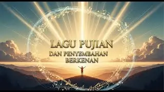 LAGU ROHANI KRISTEN | BERKENAN