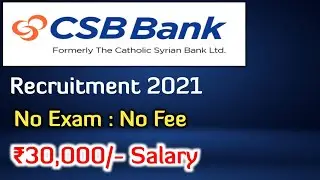 Catholic Syrian Bank Recruitment 2021| Any Graduate | No Exam | No Fee | Younger Age |