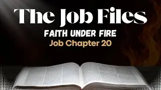 Job Chapter 20 Explained | When Truth Is Spoken Without Compassion