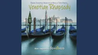 Venetian Rhapsody Prelude