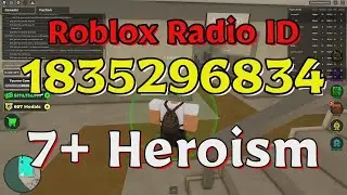 Heroism Roblox Radio Codes/IDs