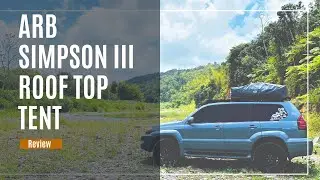 ARB Simpson III RoofTop Tent Review