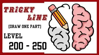 Tricky Line [Draw The Part] All Level 200-250 Walkthrough Solution