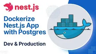 Setup Docker with Nest.js for Development & Production with Postgres & pgAdmin