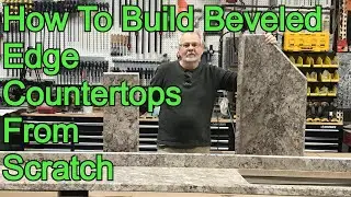 How To Make A Beveled Edge High Pressure Laminate Countertop