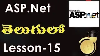 ASP.Net Web applications in Telugu-Lesson-15