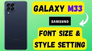 Samsung Galaxy M33 Font Size & Style Setting || Change font (SM-M336B)