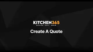 How to Create a Quote in the Kitchen365 Dealer Platform | Dealer Academy