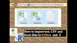 Data/Fun:-How to import Text Csv and Excel files in python and R