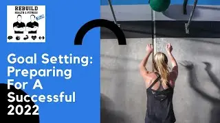 Goal Setting: Preparing For A Successful 2022