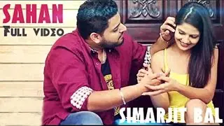 Sahan | Simarjit Bal Ft 2Toniks | Latest Punjabi Song - Super Hit Punjabi Song