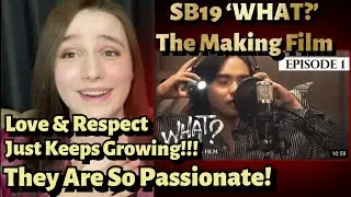 SB19 - What?: The Making Film Ep. 1 | (REACTION)