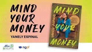 Mind Your Money Book Tour with Yanely Espinal @missbehelpful (Brought to you by NGPF)