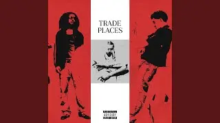 Trade places