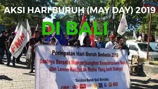 AKSI HARI BURUH INTERNASIONAL (MAY DAY) 2019 DI BALI.