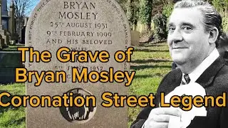 The Grave of Bryan Mosley. Coronation Street Legend Alf Roberts. Shipley. Bradford