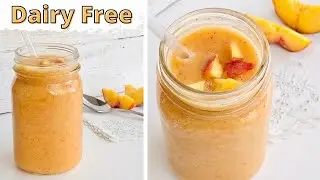 Peach Smoothie Recipe Without Yogurt / 3 Ingredient Dairy Free Smoothie