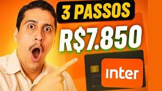 🚀 3 PASSOS para CONSEGUIR R$7.850 de LIMITE no BANCO INTER! 💳🔥