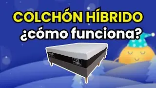 &iquest;Qu&eacute; es un Colch&oacute;n H&iacute;brido y c&oacute;mo funciona?