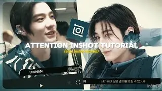 Attention inshot tutorial 💗✨