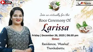 Roce Ceremony of Larissa | Thenkabettu | December 26, 2025
