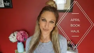 April Book Haul ︱ Chick Lit Plus
