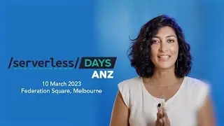 Serverless Days ANZ 2023 - back in person again!