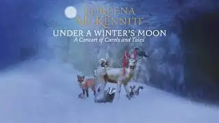 Loreena McKennitt - Under A Winter's Moon