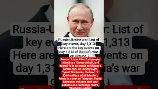 Russia-Ukraine war: List of key events, day 1,313Here are the key events #ussiaukrainewar