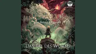 N: Kapitel 14 - James Allison - Das Tal des Wurms