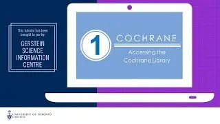 Cochrane 1 - Accessing the Cochrane Library