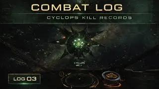 Combat Log 03 | Cyclops Kills