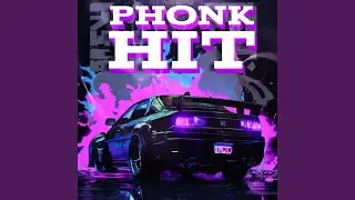 PHONK HIT