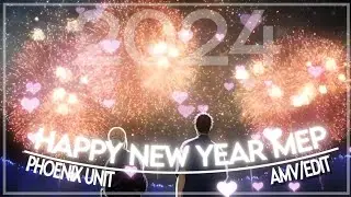 New Year Mep - I'm Good [ AMV ]