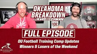 Oklahoma Football Training Camp Updates & Winners/Losers of the Weekend
