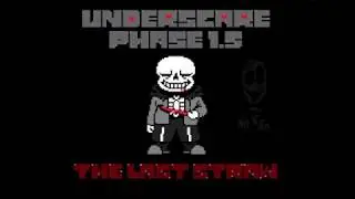 The last straw | Underscare Sans fight OST (Phase 1.5)