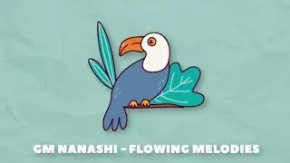 Gm Nanashi - Flowing Melodies (1 Hour Long) Lofi Hip Hop/Relaxing Beats